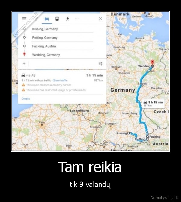 Tam reikia - tik 9 valandų