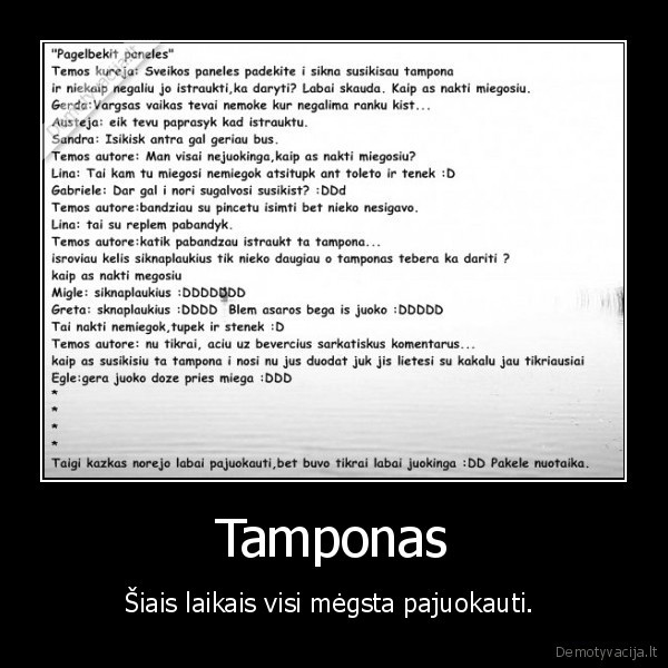 Tamponas - Šiais laikais visi mėgsta pajuokauti. 