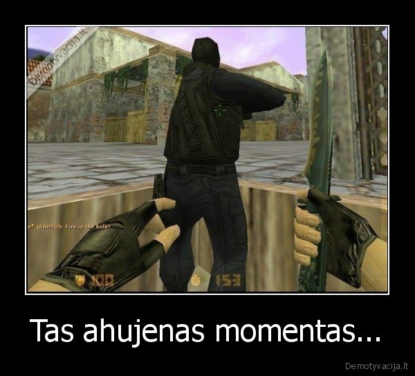 Tas ahujenas momentas... - 