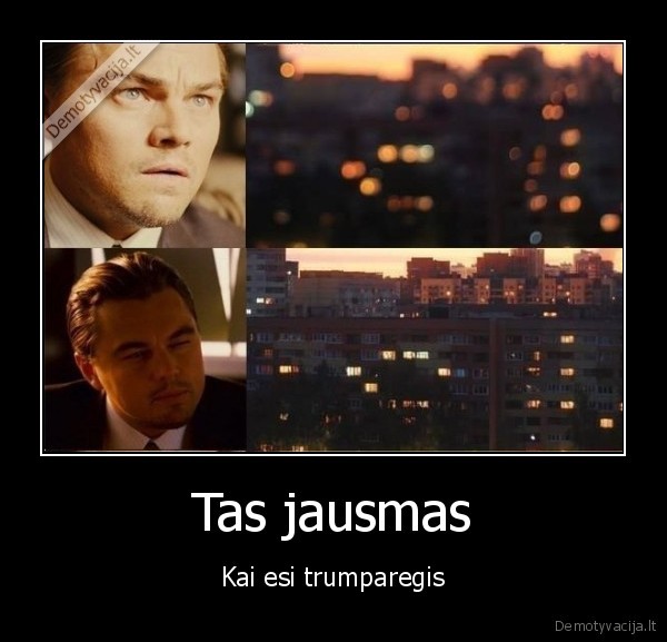 Tas jausmas - Kai esi trumparegis