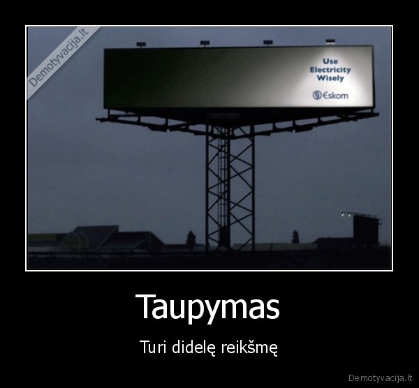 Taupymas - Turi didelę reikšmę