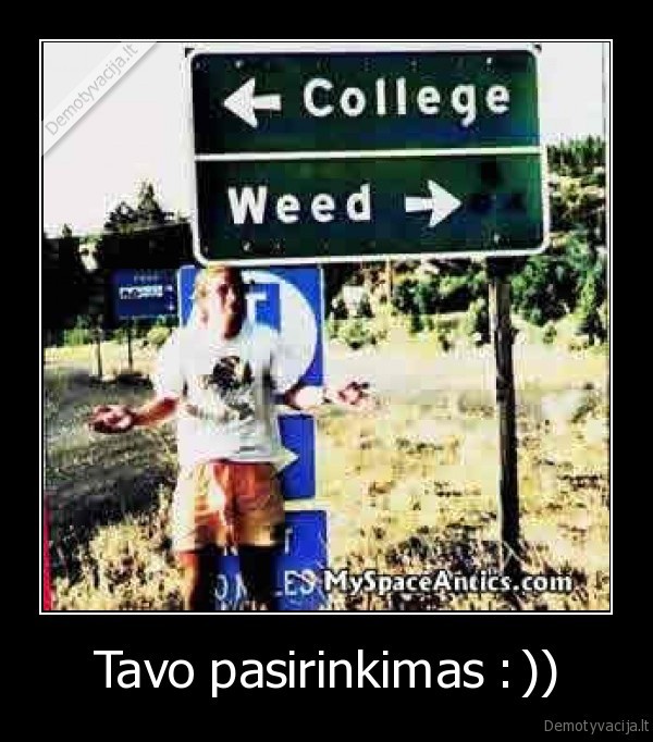 Tavo pasirinkimas :)) - 