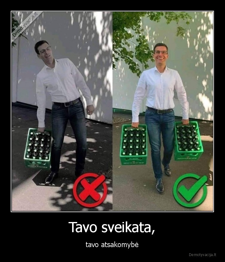 Tavo sveikata, - tavo atsakomybė