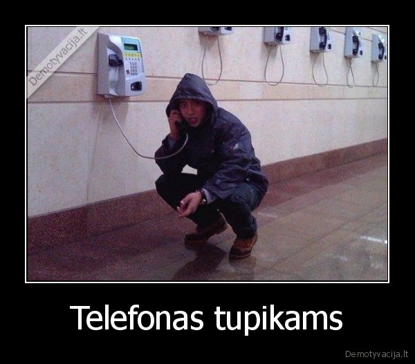 Telefonas tupikams - 