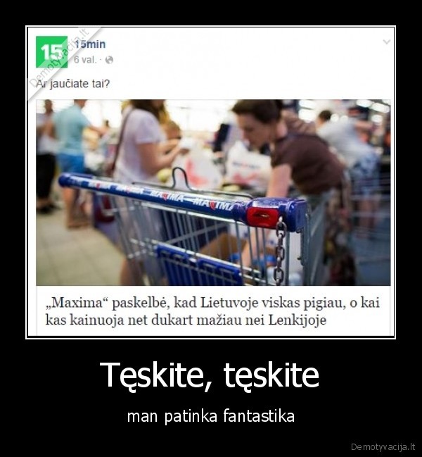 Tęskite, tęskite - man patinka fantastika