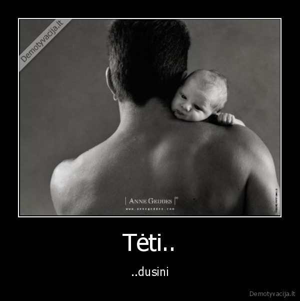 Tėti.. - ..dusini