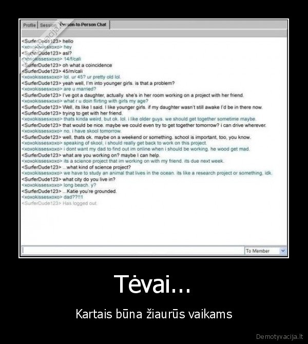 Tėvai... - Kartais būna žiaurūs vaikams