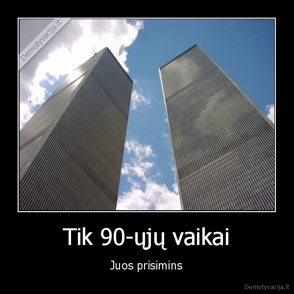 Tik 90-ųjų vaikai - Juos prisimins