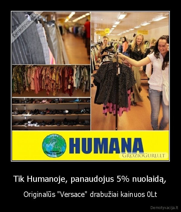 Tik Humanoje, panaudojus 5% nuolaidą, - Originalūs "Versace" drabužiai kainuos 0Lt