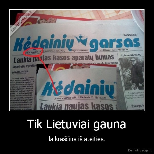 Tik Lietuviai gauna - laikraščius iš ateities.