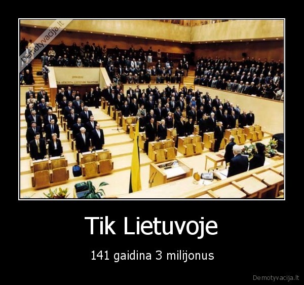 Tik Lietuvoje - 141 gaidina 3 milijonus