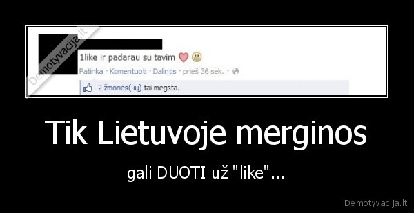 Tik Lietuvoje merginos - gali DUOTI už "like"...