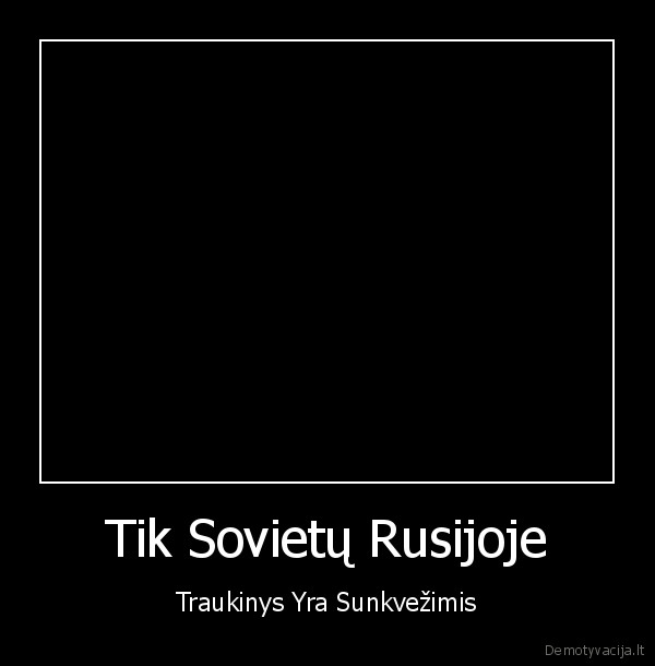 Tik Sovietų Rusijoje - Traukinys Yra Sunkvežimis