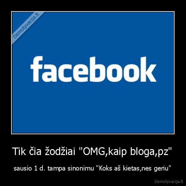 Tik čia žodžiai "OMG,kaip bloga,pz" - sausio 1 d. tampa sinonimu "Koks aš kietas,nes geriu"