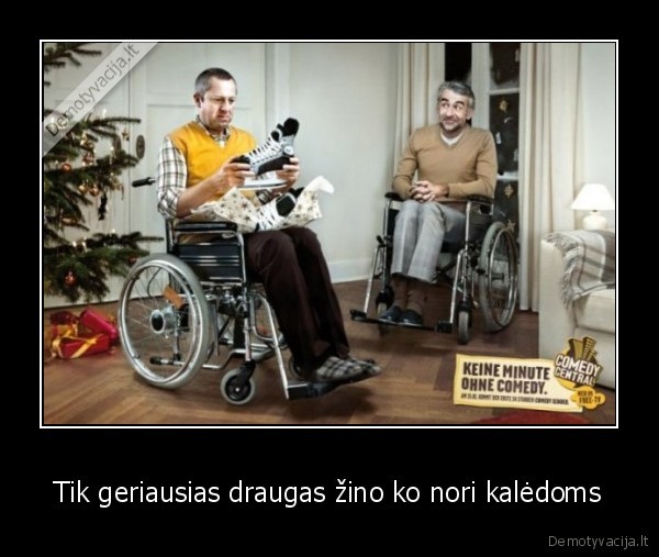 Tik geriausias draugas žino ko nori kalėdoms - 