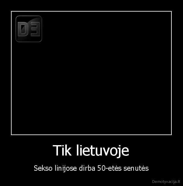 senute, nori, sekso,radistai,sekso, linija,skylute,rolandas,jonas,monikute