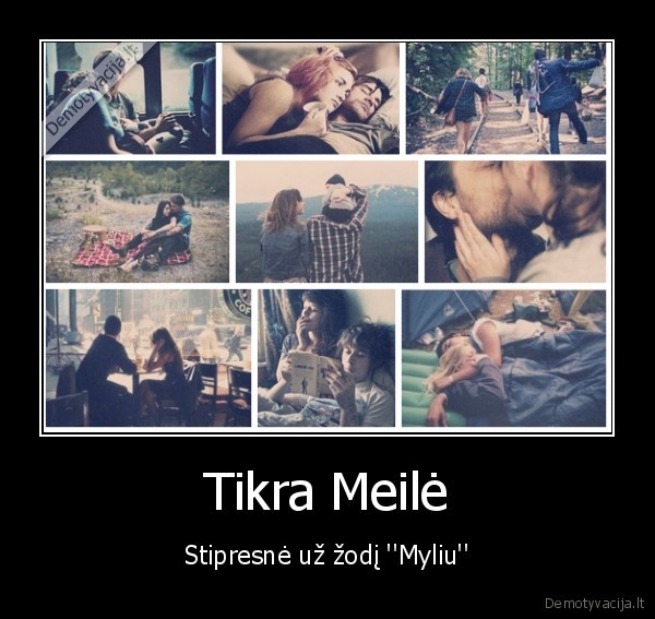 Tikra Meilė - Stipresnė už žodį ''Myliu''