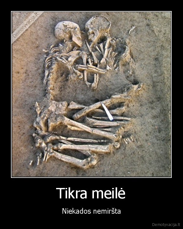 Tikra meilė - Niekados nemiršta