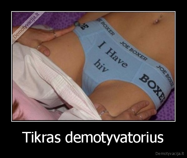 Tikras demotyvatorius - 