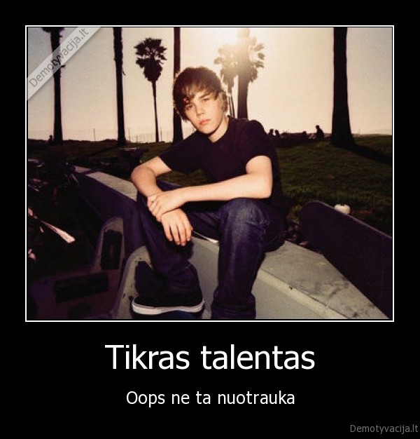 Tikras talentas - Oops ne ta nuotrauka