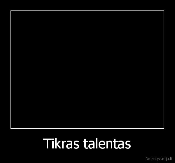 Tikras talentas - 