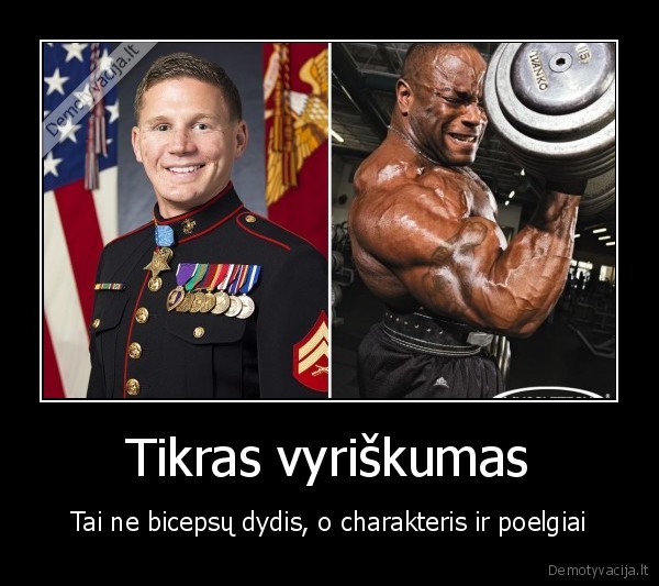 Tikras vyriškumas - Tai ne bicepsų dydis, o charakteris ir poelgiai