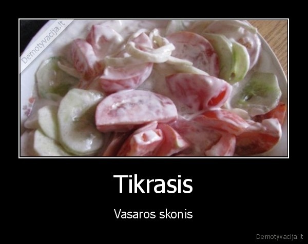 Tikrasis - Vasaros skonis