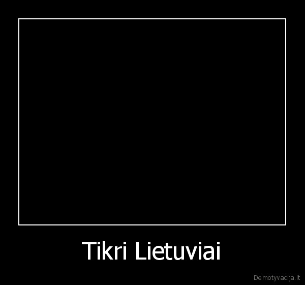 Tikri Lietuviai - 