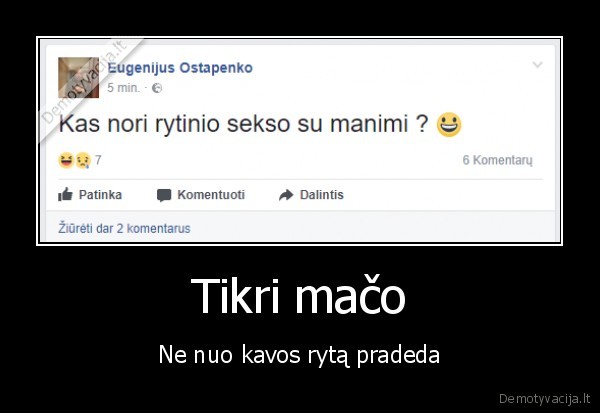 Tikri mačo - Ne nuo kavos rytą pradeda