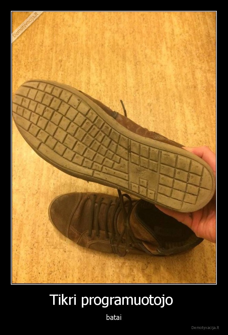 Tikri programuotojo  - batai