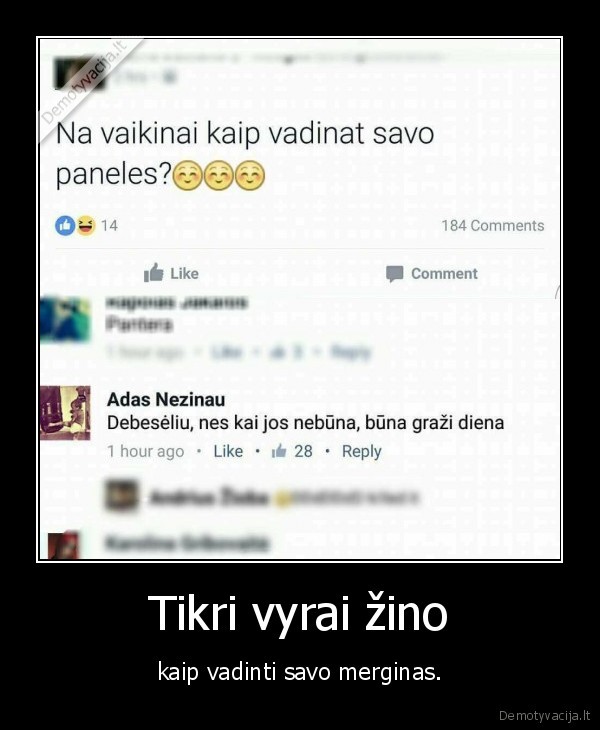 Tikri vyrai žino - kaip vadinti savo merginas.