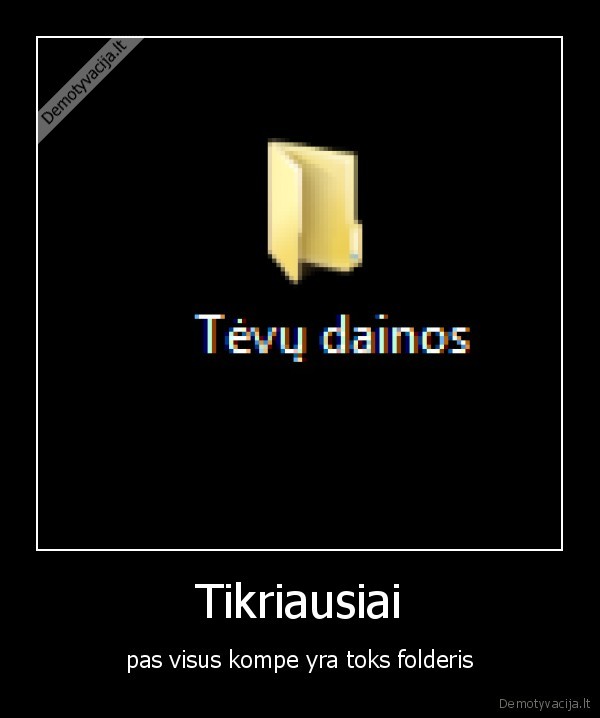 Tikriausiai - pas visus kompe yra toks folderis