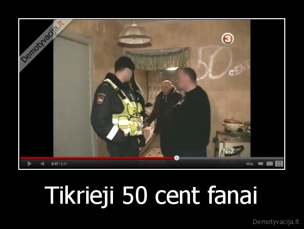 Tikrieji 50 cent fanai - 