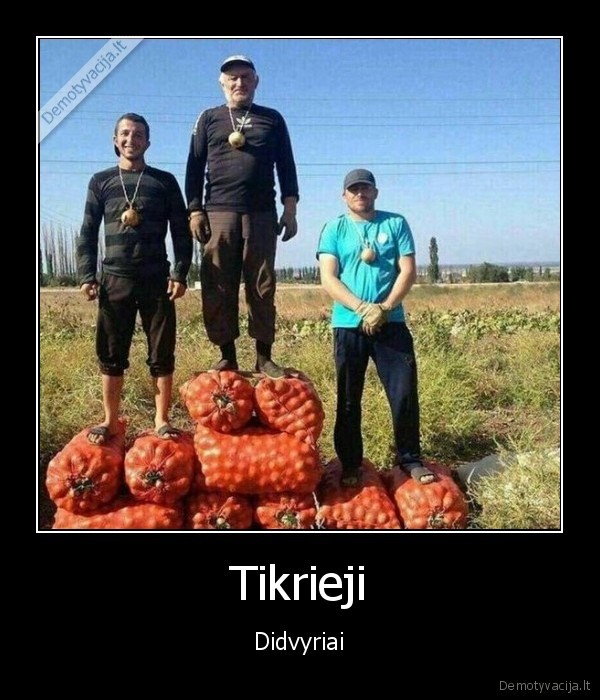 Tikrieji - Didvyriai