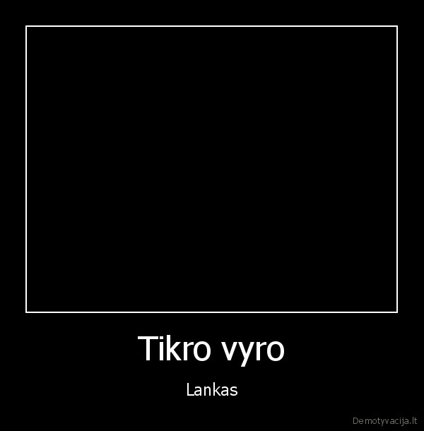 Tikro vyro - Lankas