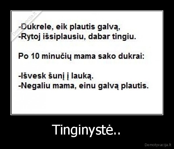 Tinginystė.. - 