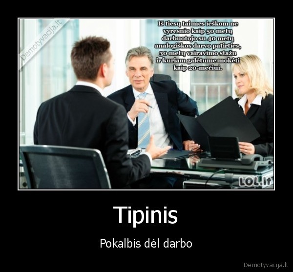 Tipinis - Pokalbis dėl darbo