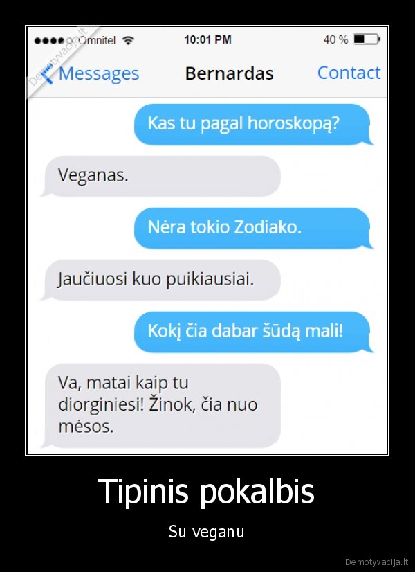 Tipinis pokalbis - Su veganu