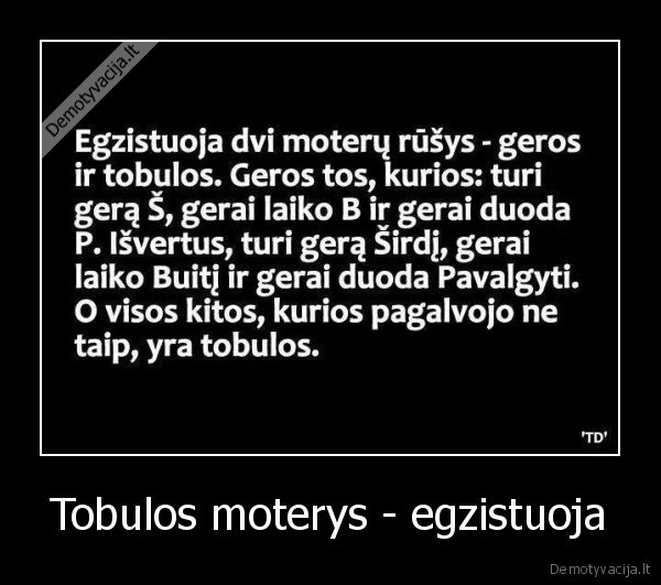 Tobulos moterys - egzistuoja - 