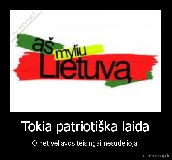 Tokia patriotiška laida - O net vėliavos teisingai nesudėlioja 