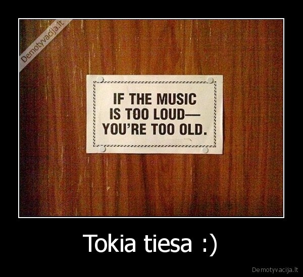 Tokia tiesa :) - 