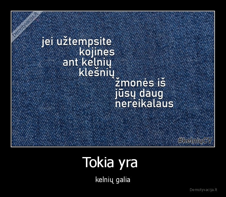 Tokia yra  - kelnių galia