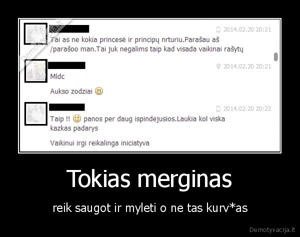 Tokias merginas - reik saugot ir myleti o ne tas kurv*as