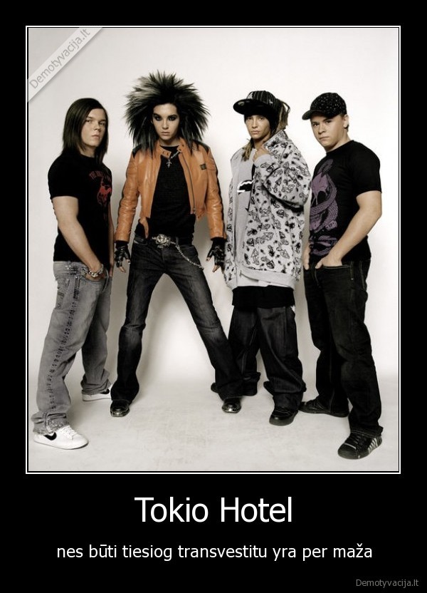 Tokio Hotel - nes būti tiesiog transvestitu yra per maža