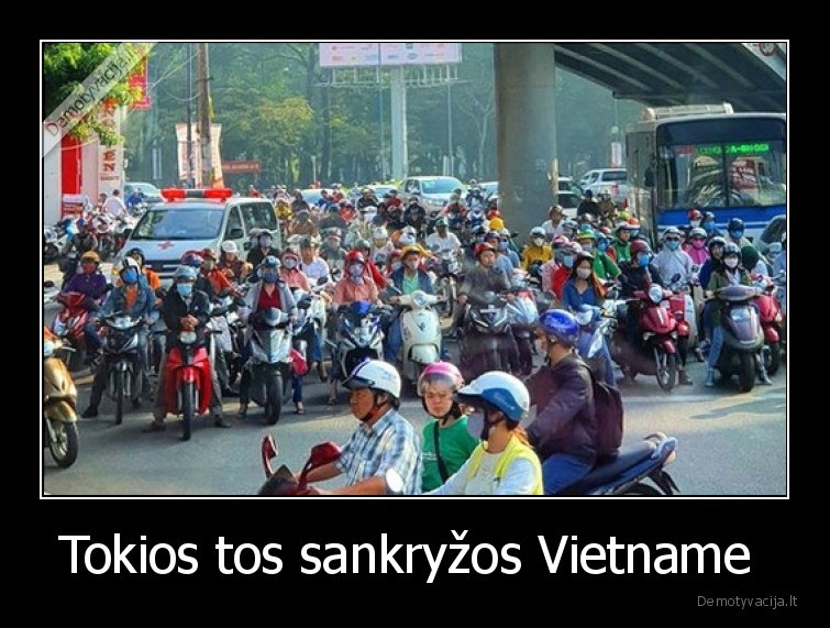 Tokios tos sankryžos Vietname  - 