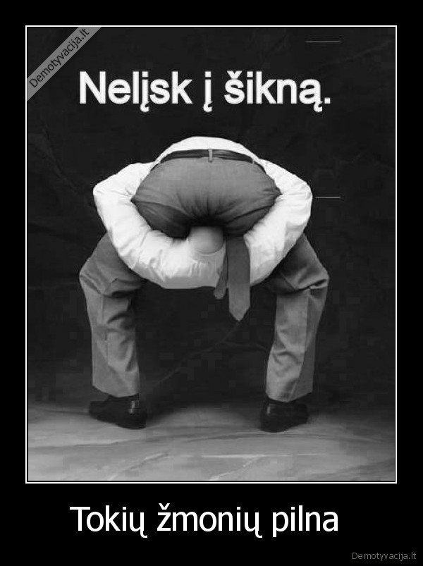 Tokių žmonių pilna  - 