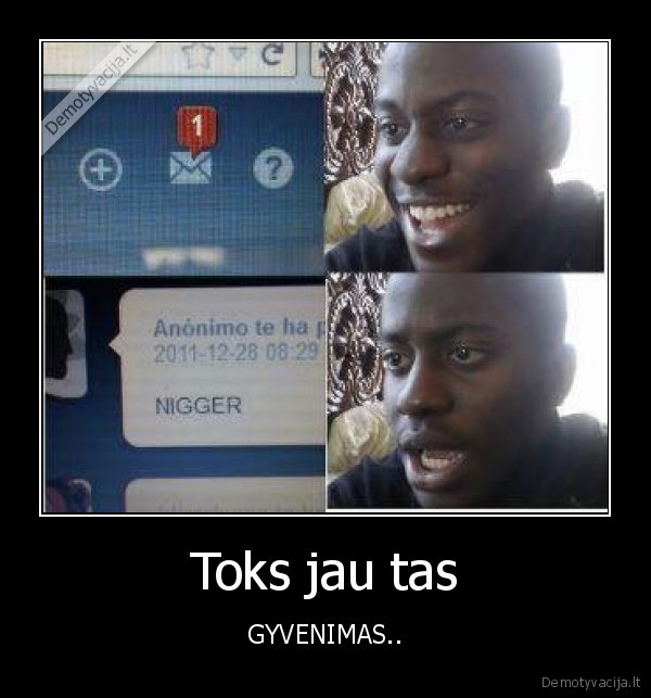 Toks jau tas - GYVENIMAS..