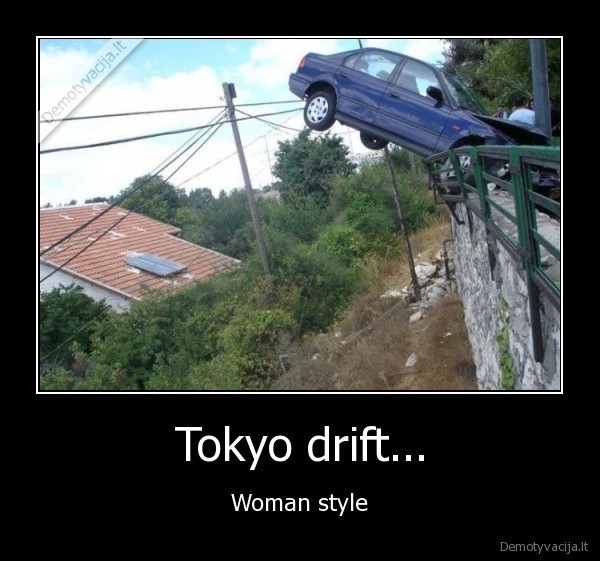 Tokyo drift... - Woman style