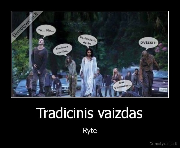 Tradicinis vaizdas - Ryte