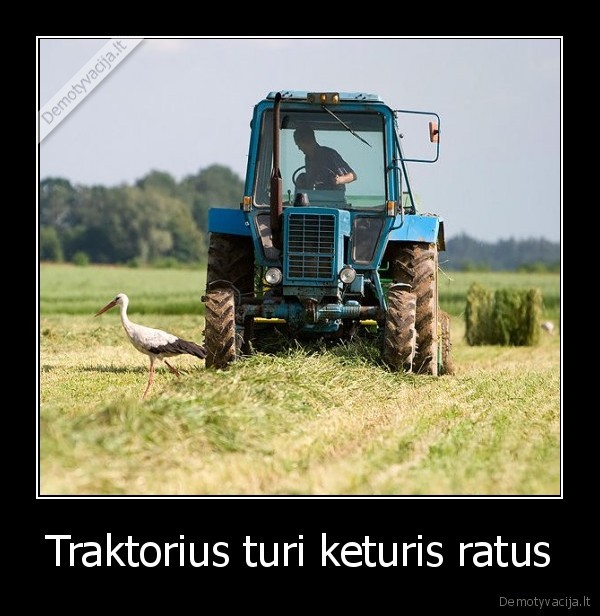 Traktorius turi keturis ratus - 